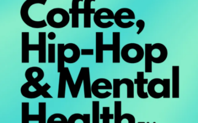 Normalizing the Need for Therapy with Coffee Hip Hop and Mental Health